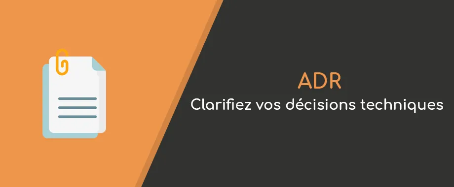 Illustration de couverture pour Clarifiez les décisions techniques avec les ADRs