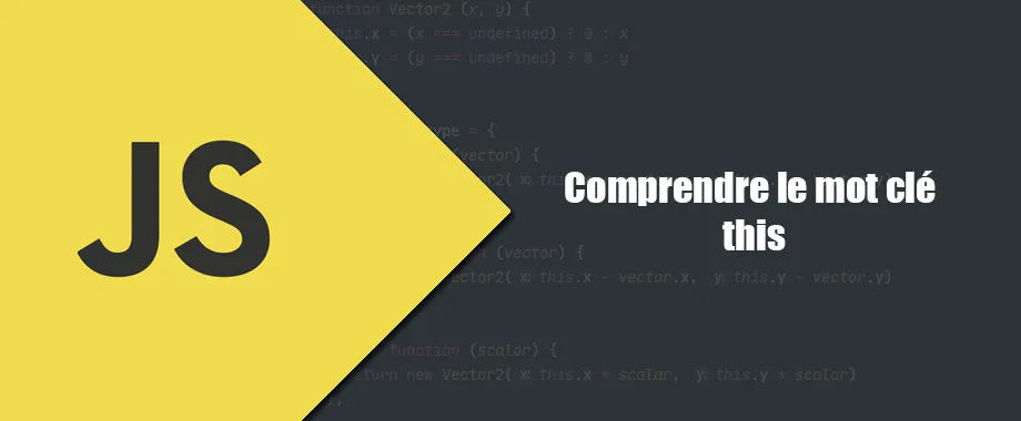 Illustration de couverture pour Javascript : comprendre le mot clé this
